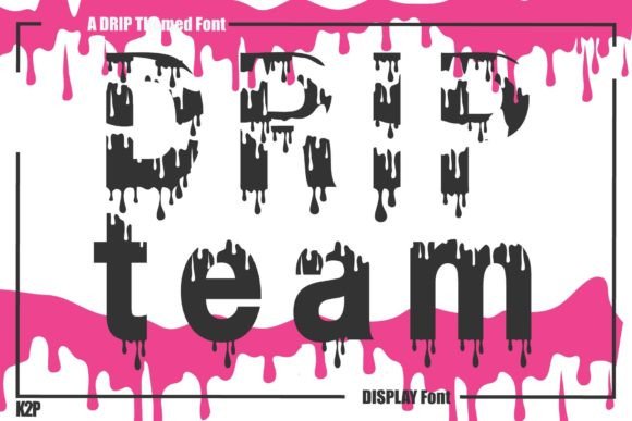 Drip Team: A Playful Display Font for Food & Snack Brands