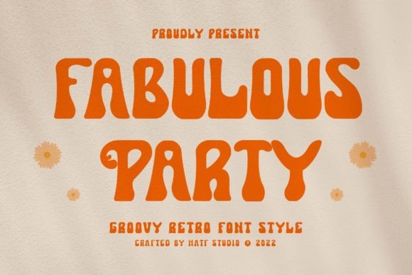 Fabulous Party: A Groovy Retro Display Font for Digital Branding