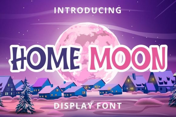 Home Moon Font: A Cute, Friendly Display Typeface for Creative Projects
