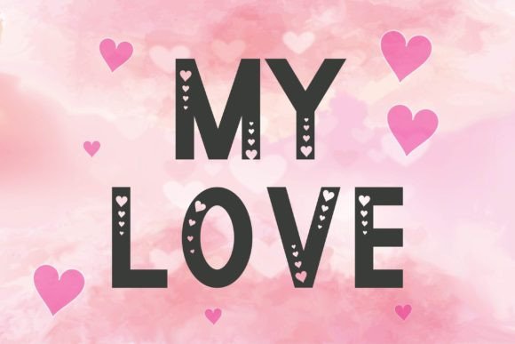 My Love Font: A Sweet Display Typeface for Handmade Creators