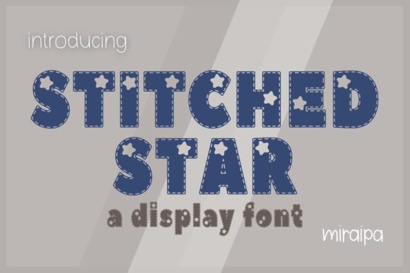 Stitched Star: A Playful Display Font for Warm Editorial Moments